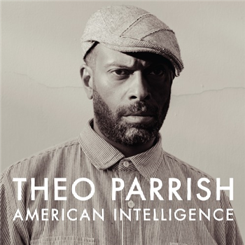 Theo Parrish -  American Intelligence (3 X LP) - Sound Signature