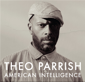 Theo Parrish - American Intelligence (2 X CD) - Sound Signature