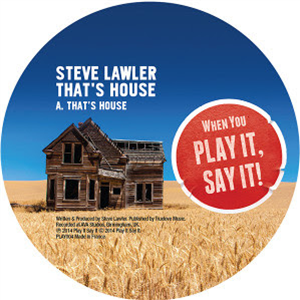 STEVE LAWLER - THATS HOUSE - PLAY IT SAY IT