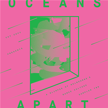 CUT COPY PRESENTS OCEANS APART VOL. 2 - Va - CUTTERS