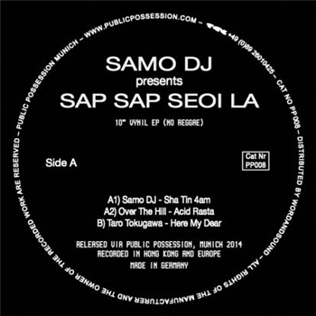 Samo Dj Presents - Sap Sao Seoi La - Re-press - Public Possession