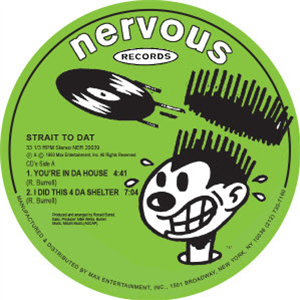 STRAIT II DAT (RONALD BURRELL) - YOURE IN DA HOUSE - NERVOUS RECORDS