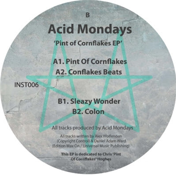 Acid Mondays - Pint of Cornflakes EP - Instinkt Acid Mondays - Pint of Cornflakes EP - Instinkt