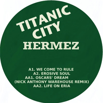 Hermez / Nick Anthony - We Come To Rule EP - Titanic City