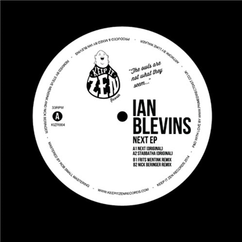 Ian Blevins - Next EP - KEEP IT ZEN RECORDS Ian Blevins - Next EP - KEEP IT ZEN RECORDS