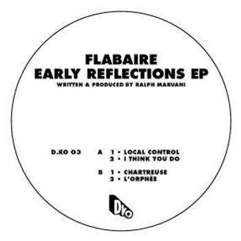 Flabaire - Early Reflections EP - D.KO
