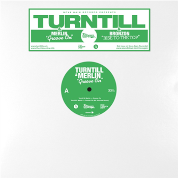 Turntill & Merlin & Turntill & Bronzon - Groove On - Nova Gain