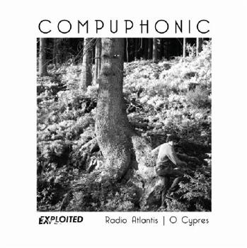 COMPUPHONIC - Radio Atlantis / O Cypres - Exploited