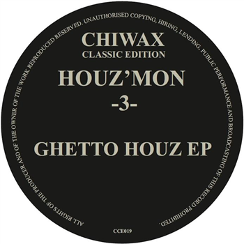 HOUZMON - 3 - GHETTO HOUZ EP - Chiwax Classic Edition