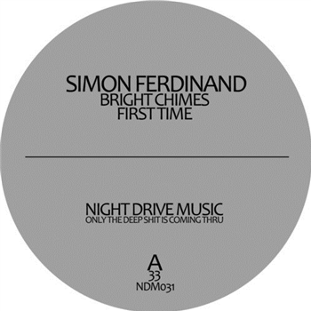Simon Ferdinand - BRIGHT CHIMES EP - Night Drive Music Simon Ferdinand - BRIGHT CHIMES EP - Night Drive Music