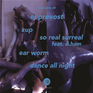 El Prevost - The Surreal EP - Third Ear