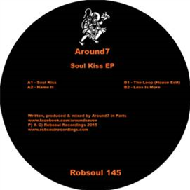 Around7 – Soul Kiss EP - Robsoul Recordings