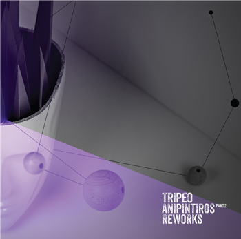 TRIPEO - ANIPINTIROS REWORKS PART II - TRIPEO