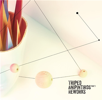 TRIPEO - ANIPINTIROS REWORKS PART I - TRIPEO