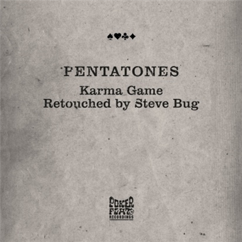 Pentatones - Karma Game (Retouched By Steve Bug) - Poker Flat