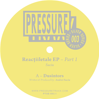 SUCIU  - Reactiiletale EP - pressure traxx silver series