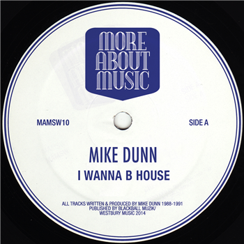 Mike Dunn - I Wanna B House - MORE ABOUT MUSIC Mike Dunn - I Wanna B House - MORE ABOUT MUSIC