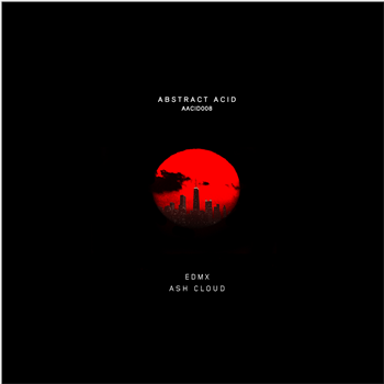 EDMX - Ash Cloud - Abstract Acid EDMX - Ash Cloud - Abstract Acid