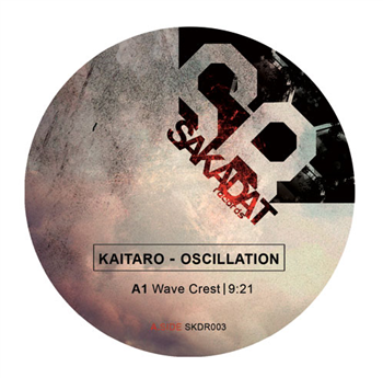 Kaitaro - Oscillation - SAKADAT RECORDS