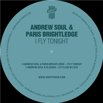 Andrew Soul & Paris Brightledge - I Fly Tonight - snuff trax Andrew Soul & Paris Brightledge - I Fly Tonight - snuff trax