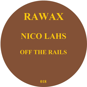 Nico Lahs - Off The Rails - Rawax
