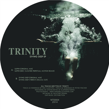 Trinity - Diving Deep EP - Nightime Drama Trinity - Diving Deep EP - Nightime Drama