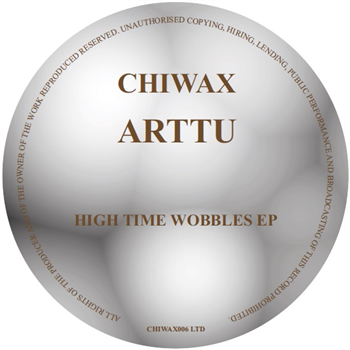 Arttu - High Times Wobbles EP - Chiwax