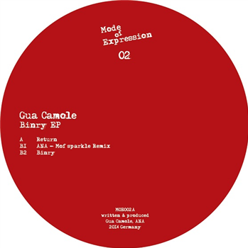 Gua Camole (Incl. Ana Remix) - MODE OF EXPRESSION Gua Camole (Incl. Ana Remix) - MODE OF EXPRESSION