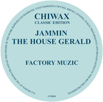 Jammin The House Gerald - Factory Muzic - Chiwax Classic Edition