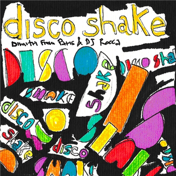 Dimitri from Paris & DJ Rocca - Disco Shake - Hell Yeah