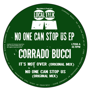 CORRADO BUCCI - NO ONE CAN STOP US EP - LOCAL TALK