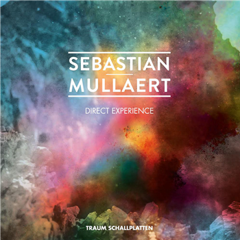 Sebastian Mullaert - Direct Experience - Traum V