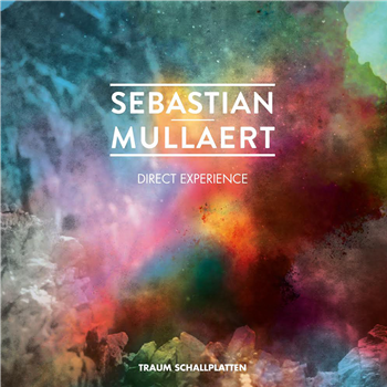 Sebastian Mullaert - Direct Experience - Traum V Sebastian Mullaert - Direct Experience - Traum V
