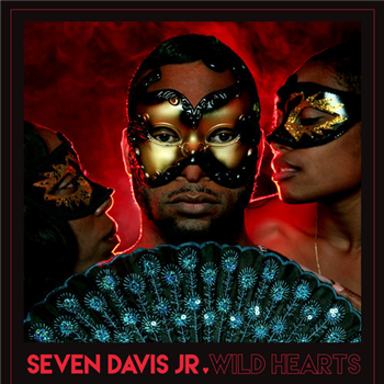 Seven Davis Jr - Wild Hearts - Ninja Tune