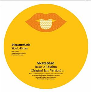 SKATEBARD - React 2 Rhythm - Pleasure Unit SKATEBARD - React 2 Rhythm - Pleasure Unit