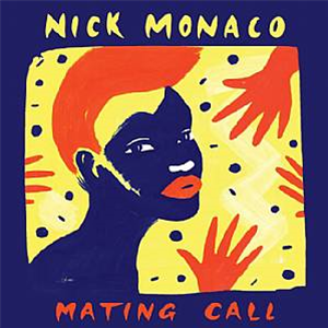 Nick MONACO - Mating Call (2 X LP) - Soul Clap