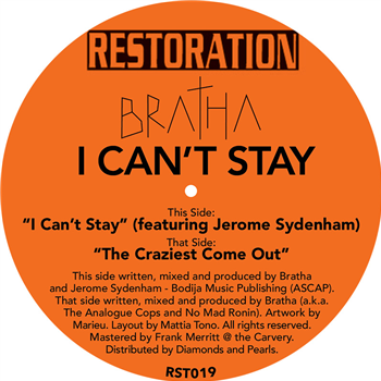 Bratha feat. Jerome Sydenham - I Cant Stay - Restoration