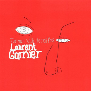 Laurent Garnier  - The Man With The Red Face - F Communications