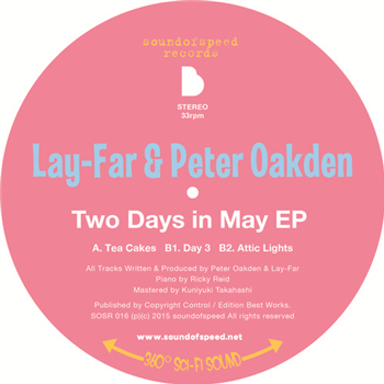 LAY-FAR & PETER OAKDEN - TWO DAYS IN MAY EP - SOUND OF SPEED JAPAN