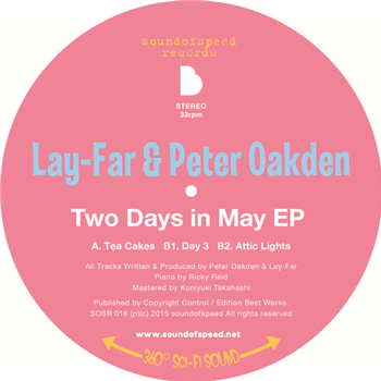 LAY-FAR & PETER OAKDEN - TWO DAYS IN MAY EP - SOUND OF SPEED JAPAN LAY-FAR & PETER OAKDEN - TWO DAYS IN MAY EP - SOUND OF SPEED JAPAN