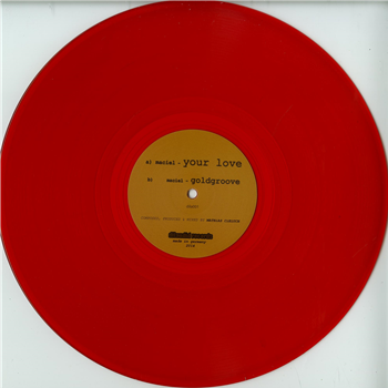 Maciel - YOUR LOVE / GOLDGROOVE (RED VINYL) - Dilaudid Records