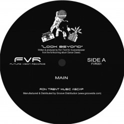 Ron Trent - LOOK BEYOND - FUTURE VISION Ron Trent - LOOK BEYOND - FUTURE VISION