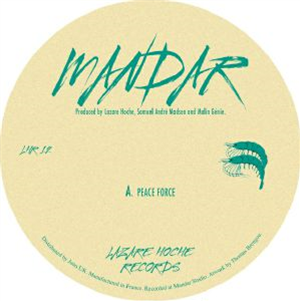 MANDAR - Peace Force EP - Lazare Hoche