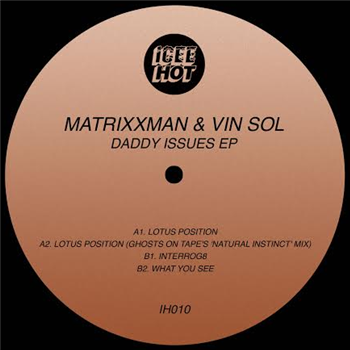 Vin Sol & Matrixxman - Daddy Issues - Icee Hot