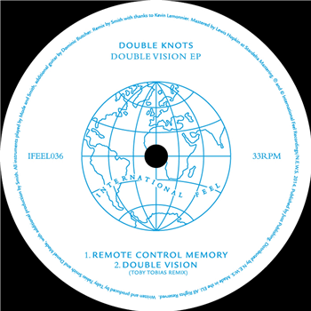 DOUBLE KNOTS - DOUBLE VISION EP - International Feel
