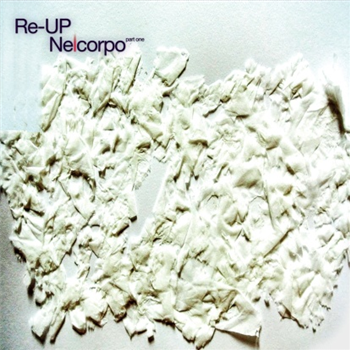 Re-up - Nelcorpo - Dissonant Re-up - Nelcorpo - Dissonant