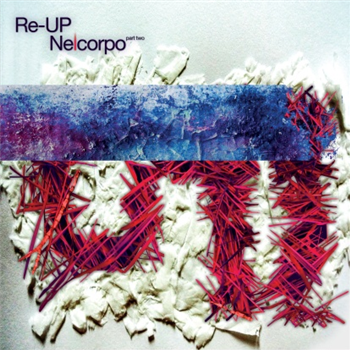 Re-up - Nelcorpo LP - Dissonant