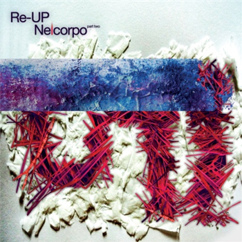 Re-up - Nelcorpo LP - Dissonant Re-up - Nelcorpo LP - Dissonant