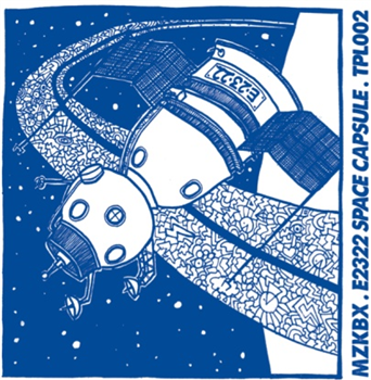 Mzkbx - E2322 Space Capsule EP - That Place Mzkbx - E2322 Space Capsule EP - That Place