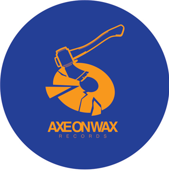 Raw Axes EP - Va - AXE ON WAX RECORDS